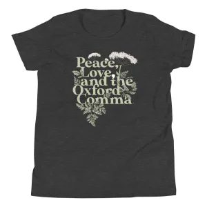 Peace, Love, And The Oxford Comma Kid's Youth Tee
